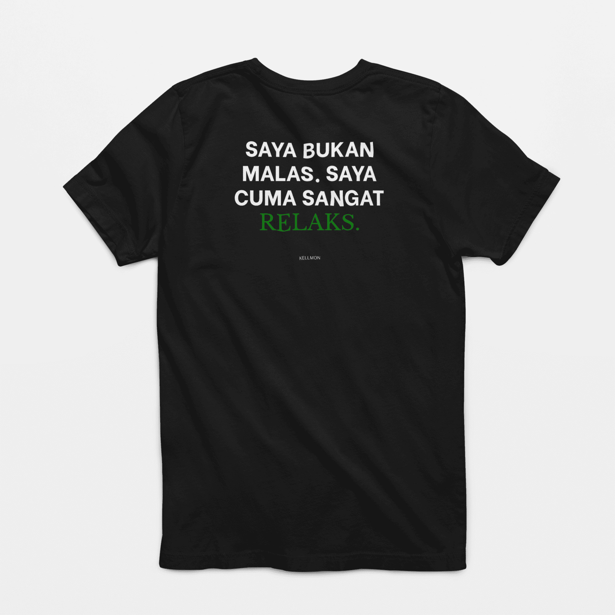 SAYA BUKAN MALAS. SAYA CUMA SANGAT RELAKS.