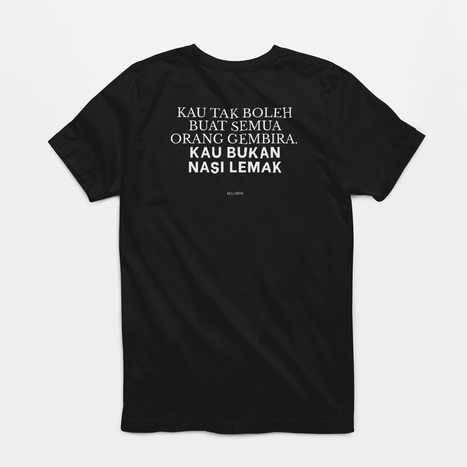 KAU TAK BOLEH BUAT SEMUA ORANG GEMBIRA. KAU BUKAN NASI LEMAK